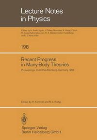 Cover image for Recent Progress in Many-Body Theories: Proceedings of the Third International Conference on Recent Progress in Many-Body Theories Held at Odenthal-Altenberg, Germany August 29-September 3, 1983