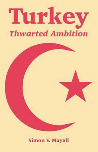 Cover image for Turkey: Thwarted Ambition