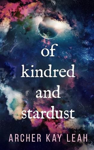Cover image for Of Kindred and Stardust