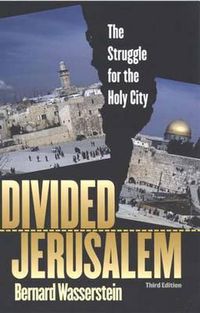 Cover image for Divided Jerusalem: The Struggle for the Holy City