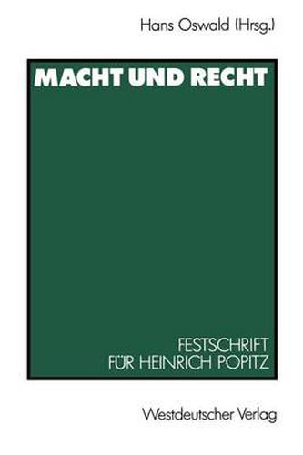 Cover image for Macht Und Recht: Festschrift Fur Heinrich Popitz Zum 65. Geburtstag