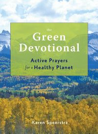 Cover image for Green Devotional: Active Prayers for a Healthy Planet