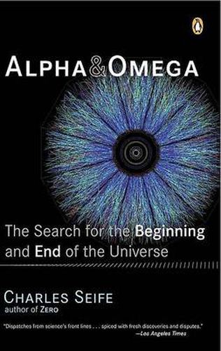 Cover image for Alpha and Omega: The Search for the Beginning and End of the Universe