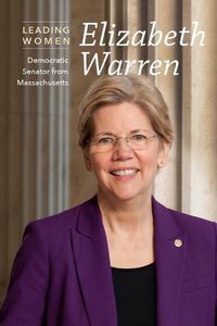 Cover image for Elizabeth Warren: Democratic Senator from Massachusetts