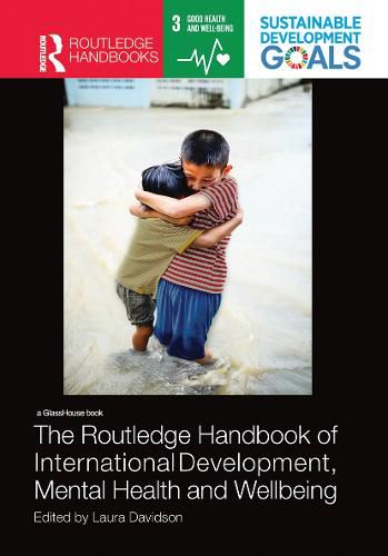 Cover image for The Routledge Handbook of International Development, Mental Health and Wellbeing