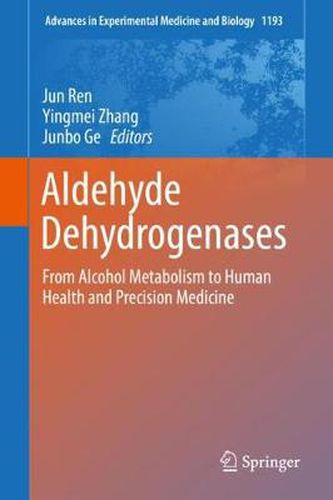 Cover image for Aldehyde Dehydrogenases: From Alcohol Metabolism to Human Health and Precision Medicine