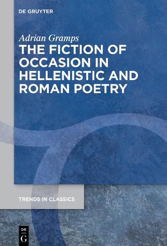 Cover image for The Fiction of Occasion in Hellenistic and Roman Poetry