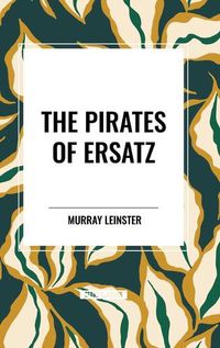 Cover image for The Pirates of Ersatz