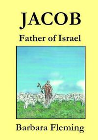 Cover image for Jacob: Father of Israel