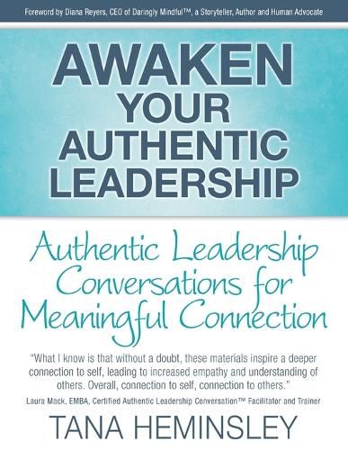 Cover image for Awaken Your Authentic Leadership - Authentic Leadership Conversations for Meaningful Connection