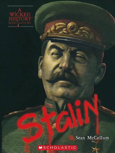 Joseph Stalin (a Wicked History)