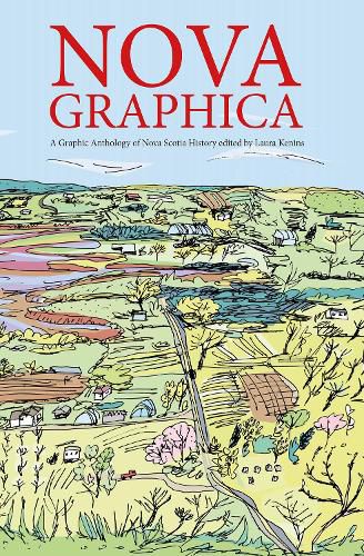 Cover image for Nova Graphica: A Comic Anthology of Nova Scotia History