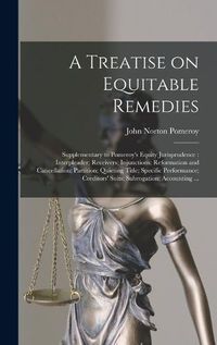 Cover image for A Treatise on Equitable Remedies