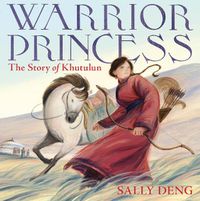 Cover image for Warrior Princess: The Story of Khutulun