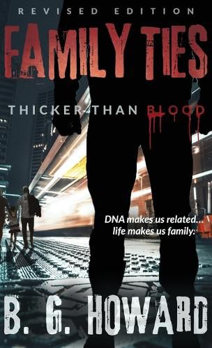 Revised Edition Family Ties: Thicker Than Blood