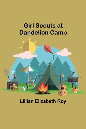 Cover image for Girl Scouts at Dandelion Camp