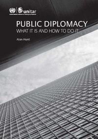 Cover image for Public diplomacy: what it is and how to do it