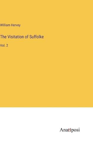 Cover image for The Visitation of Suffolke