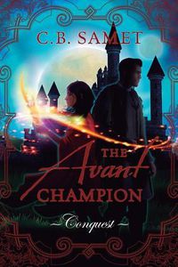 Cover image for The Avant Champion: Conquest