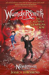 Cover image for Wundersmith: The Calling of Morrigan Crow Book 2