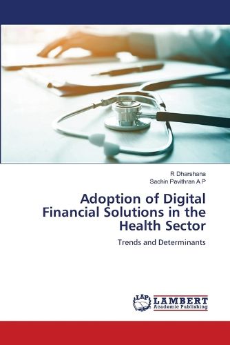 Cover image for Adoption of Digital Financial Solutions in the Health Sector