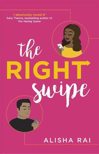 Cover image for The Right Swipe: swipe right on this irresistible romcom