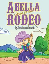 Cover image for Abella Goes to the Rodeo