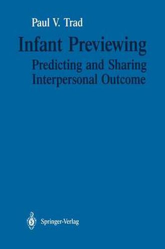 Cover image for Infant Previewing: Predicting and Sharing Interpersonal Outcome