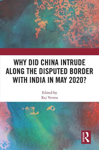 Cover image for Why Did China Intrude along the Disputed Border with India in May 2020?