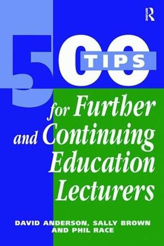 Cover image for 500 Tips for Further and Continuing Education Lecturers