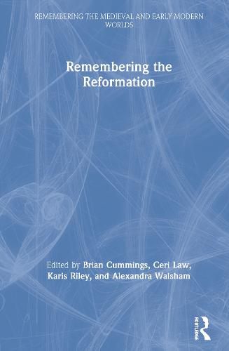 Cover image for Remembering the Reformation