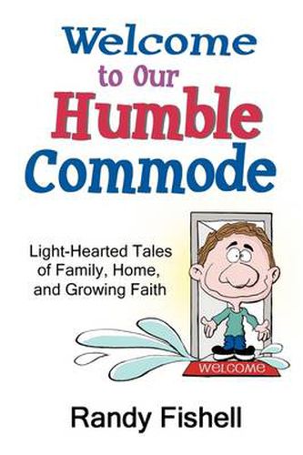 Cover image for Welcome to Our Humble Commode