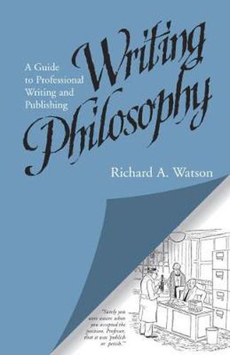 Writing Philosophy: A Guide to Professional Writing and Publishing