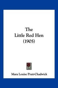 Cover image for The Little Red Hen (1905)