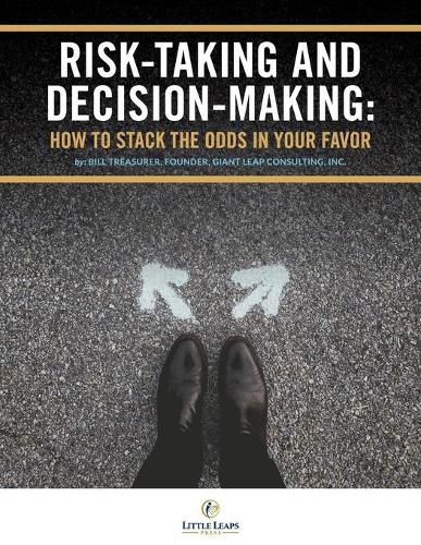 Cover image for Risk Taking and Decision Making: How to Stack The Odds In Your Favor