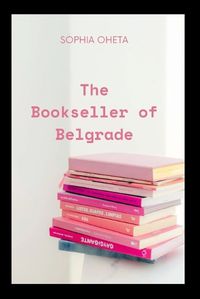 Cover image for The Bookseller of Belgrade