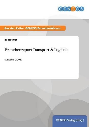 Cover image for Branchenreport Transport & Logistik: Ausgabe 2/2010