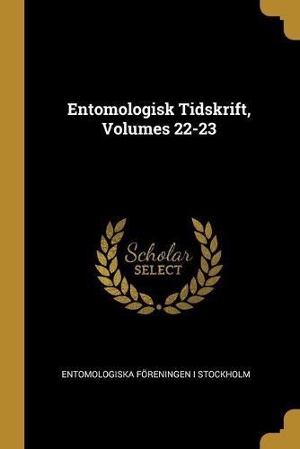 Cover image for Entomologisk Tidskrift, Volumes 22-23