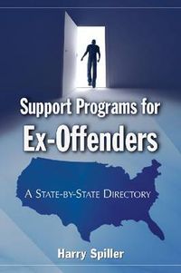 Cover image for Support Programs for Ex-Offenders: A State-by-State Directory