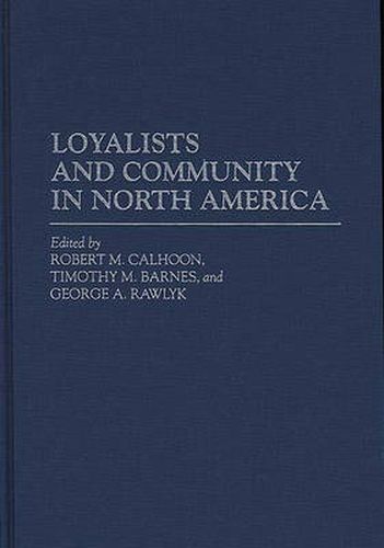 Loyalists and Community in North America