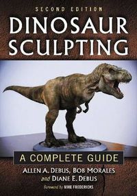 Cover image for Dinosaur Sculpting: A Complete Guide