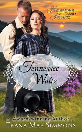 Cover image for Tennessee Waltz (The Homespun Hearts Series, Book 1)