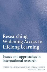 Cover image for Researching Widening Access to Lifelong Learning: Issues and Approaches in International Research