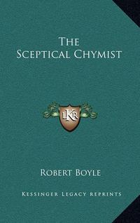 Cover image for The Sceptical Chymist