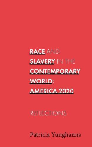 Cover image for Race and Slavery in the Contemporary World: Reflections