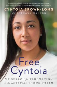 Cover image for Free Cyntoia: My Search for Redemption in the American Prison System
