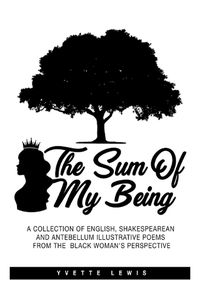 Cover image for The Sum of My Being