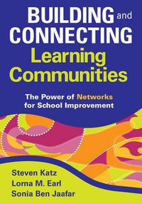 Cover image for Building and Connecting Learning Communities: The Power of Networks for School Improvement