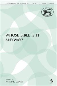 Cover image for Whose Bible Is It Anyway?