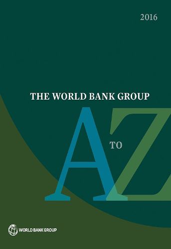 Cover image for The World Bank Group A to Z 2016